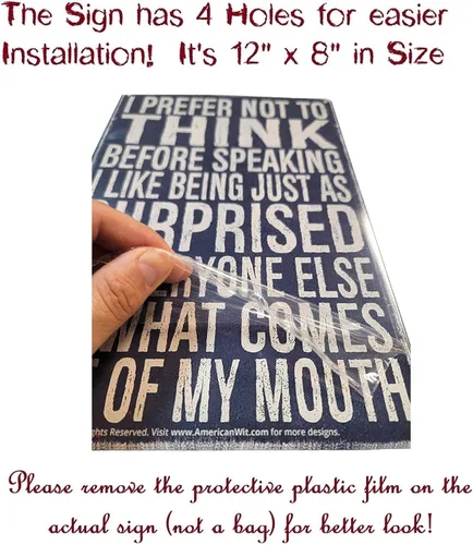Miniatura 2 de AMERICAN WIT Cartel de metal divertido de 8 x 12 pulgadas con texto en inglés «I Prefer Not To Think Before Speaking, I Like Being Just As Surprised