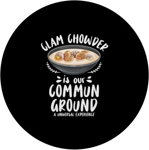 Miniatura 3 de Clam Chowder is our commun ground - Clam Chowder PopSockets Adhesive PopGrip