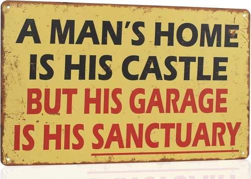Letreros de garaje de metal vintage con texto en inglés «A Man's Home Is His Castle But His Garage Is His Sanctuary Man Cueva Decor Home Home Is His