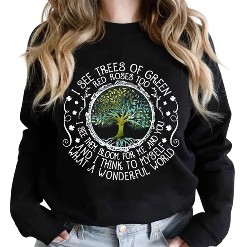 I See Trees Of Green Red Roses Too Shirt, What A Wonderful World Tee, Poetic Sayings, Earth Day, Nature Lovers Gift, Plant Mom T-Shirt, Long Sleeve,