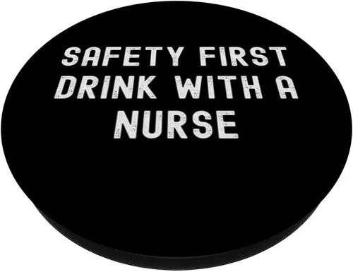 Miniatura 2 de Safety First Drink With A Nurse PopSockets Adhesive PopGrip