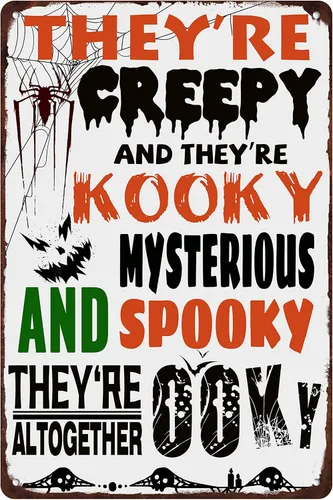 Letrero de metal retro de Halloween con texto en inglés "They are Creepy and They are Kooky Mysterious" para cafetería, bar, restaurante, club,