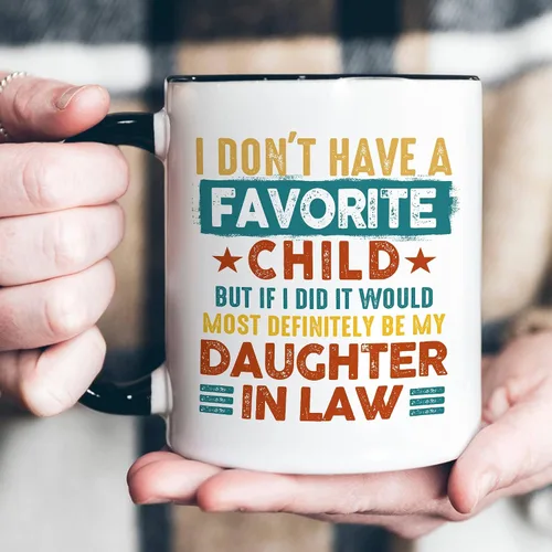 Miniatura 2 de Taza con texto en inglés "I Don't Have A Favorite Child, My Daughter-In-Law is My Favorite Child, divertida taza de café para suegra de nuera