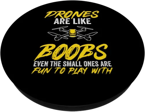 Miniatura 2 de Drones Are Like Boobs Drone Quadcopter FPV UAV RC Pilot PopSockets Swappable PopGrip