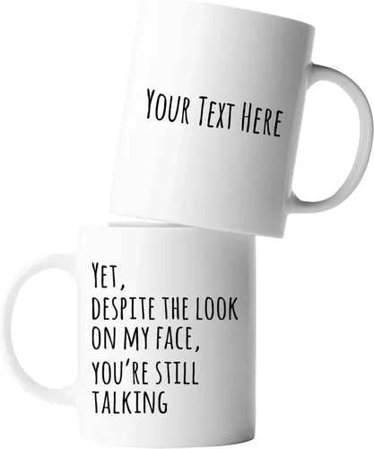 Miniatura 9 de Panvola Yet Despite The Look On My Face You're Still Talking Sarcastic Gift to Coworkers Divertidas tazas de sarcasmo taza de café de cerámica Negro