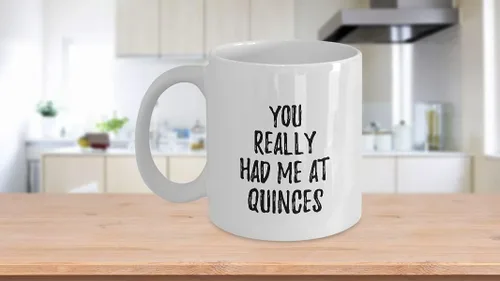 Miniatura 3 de Taza con texto en inglés "You Really Had Me At Quinces" (Really Had Me At Quinces)