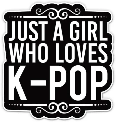 Just A Girl Who Loves K Pop - Adhesivo para portátil de 3 pulgadas, vinilo impermeable para automóvil, teléfono, botella de agua, calcomanía K-Pop