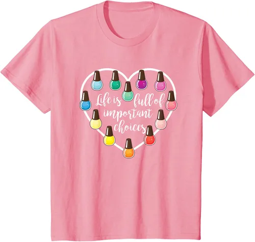 Miniatura 59 de Life Is Full Of Important Choices - Camiseta de regalo para esmalte de uñas