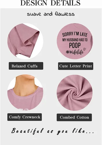 Miniatura 5 de Camisetas divertidas para mujer con texto en inglés "Sorry Im Late My Husband Had to Poo