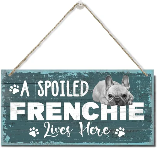 Miniatura 12 de Funny A Spoiled Frenchie Lives Here Sign, placa de madera impresa, letrero de madera colgante para decoración del hogar, letreros familiares