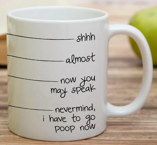 Miniatura 3 de Retreez Taza divertida – Shhh, almost, now you may speak, I have to go poop - Tazas de café de cerámica de 11 onzas – Divertido, sarcasmo