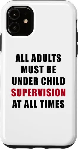 Miniatura 8 de All Adults Must Be Under Child Supervision – Funny Kids Case for iPhone XR