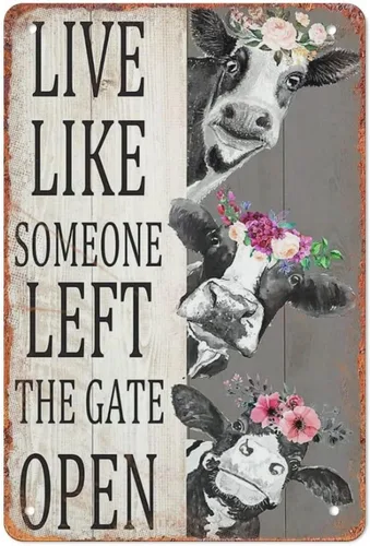Letrero de hojalata personalizado con diseño de vaca Live Like Someone Left The Gate Open, regalo vintage, placa de metal para hombre, cueva, bar,