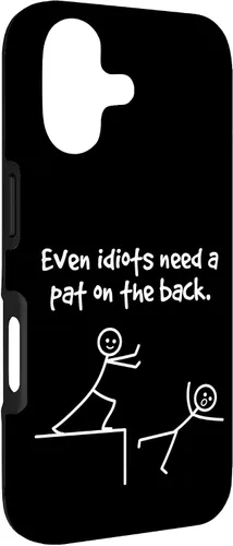 Miniatura 3 de Even Idiots Need A Pat On The Back Funny Stick Man Joke - Funda de regalo para iPhone 17