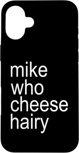 Miniatura 23 de Mike Who Cheese Hairy Funny Adult Humor Word Play Case for iPhone 17