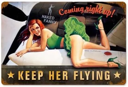 Past Time Signs Letrero metálico vintage con texto en inglés «Keep Her Flying Pinup Girl», diseño de rosie militar, 18 x 12 pulgadas, acero no estaño