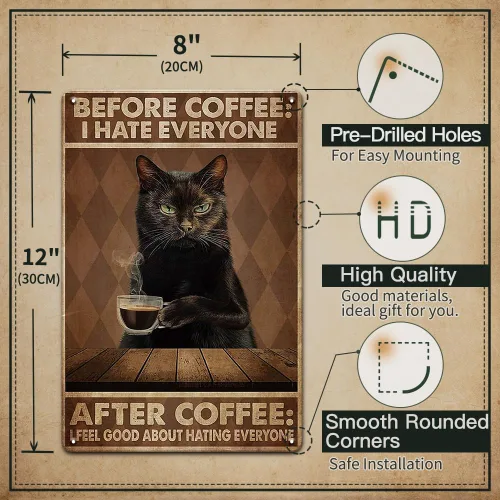 Letrero Gracioso Clásico de Estaño con Gato Antes del Café Odio a Todos Vintage Decoración de Pared Retro Cartel de Estaño Art Decó