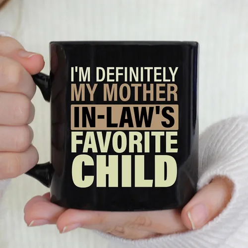 Miniatura 3 de TODOLIA -11 onzas- Taza de café infantil favorita con texto en inglés "I I'm Definiitely My Mother In Law's Favorite Children", regalo de cumpleaños
