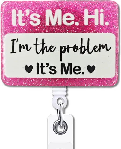 YAZMEEN Divertido carrete retráctil con clip de cocodrilo con clip de cocodrilo con texto en inglés "It's Me Hi I'm The Problem It's Me", soporte