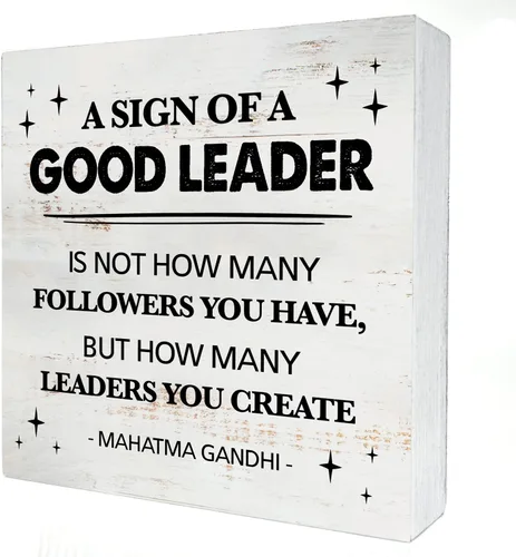 A Sign of a Good Leader - Caja de madera para decoración rústica con cita de liderazgo, placa de bloque para pared, mesa, escritorio, hogar,