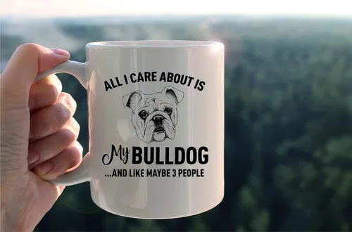 Miniatura 3 de Taza divertida de Bulldog con texto en inglés «All I Care About is My Bulldog», taza de cerámica de 11 onzas, regalo para amantes de los perros