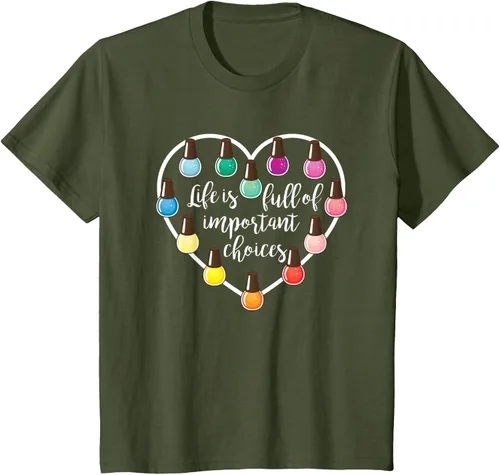 Miniatura 13 de Life Is Full Of Important Choices - Camiseta de regalo para esmalte de uñas