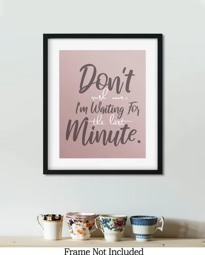 Miniatura 7 de Don't Rush Me - Funny Quotes Wall Art - Sarcastic Gifts - Office Wall Decor - Cubicle Wall Decorations - Funny Wall Decor for Men, Women, Teens