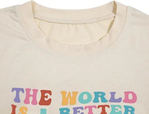 Miniatura 7 de Camisetas con texto en inglés The World is A Better Place with You in It (El mundo es un lugar mejor contigo in it), camiseta inspiradora
