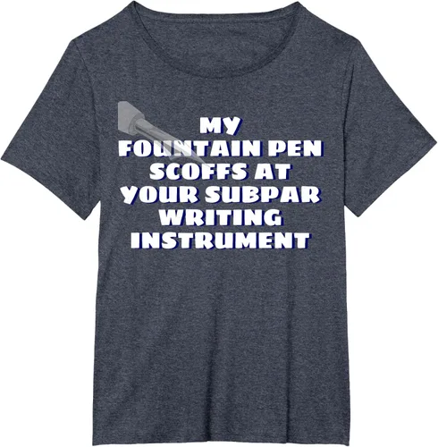 Miniatura 50 de My Fountain Pen Scoffs At Your Subpar - Camiseta de manga corta